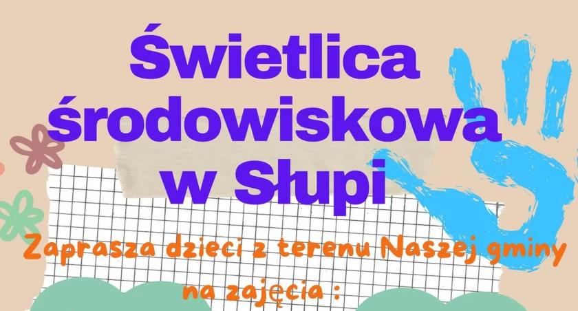 GMINA SŁUPIA KONECKA. Świetlica środowiskowa organizuje zajęcia dla dzieci
