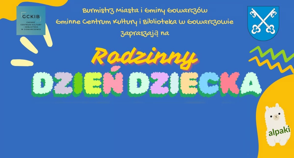 GMINA GOWARCZÓW. Zapraszają na Rodzinny Dzień Dziecka. Będzie się działo!