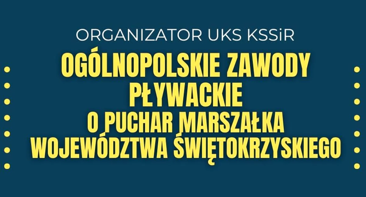 Zapraszają do Czarnieckiej Góry na Ogólnopolskie Zawody Pływackie o Puchar Marszałka Województwa Świętokrzyskiego