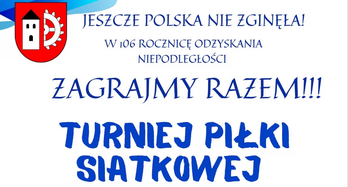 Turniej piłki siatkowej w 106 rocznicę odzyskania niepodległości przez Polskę
