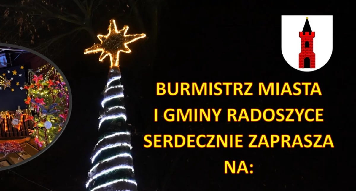 GMINA RADOSZYCE. Zapraszają na uroczyste rozświetlenie choinki i dekoracji świątecznych. Będzie też gość specjalny!