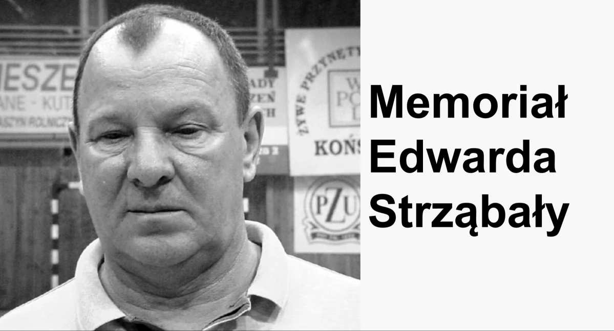 Memoriał Edwarda Strząbały odrodzony po latach. Zagrają dla legendy polskiej piłki ręcznej