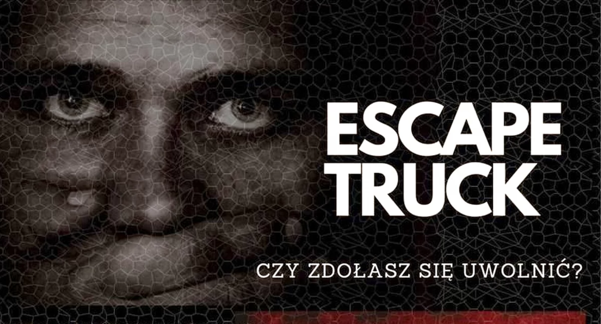 KOŃSKIE. Escape Truck - o współczesnym niewolnictwie. To nie jest rozrywka, a doświadczenie