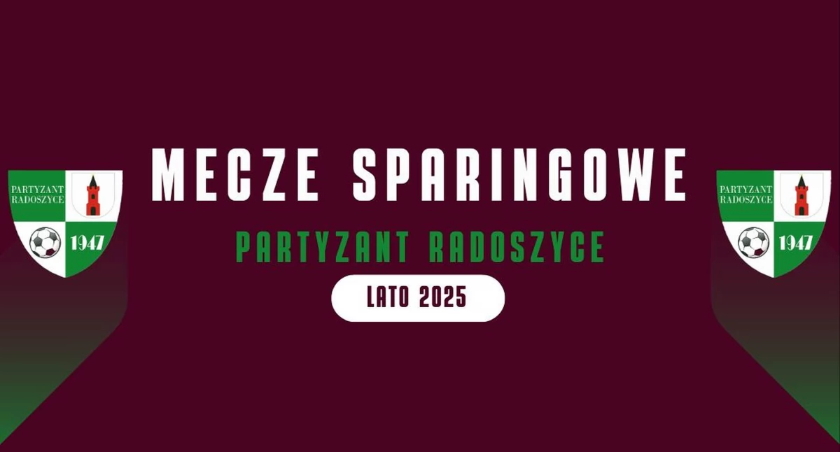 Partyzant Radoszyce zaplanował mecze kontrolne w okresie przygotowawczym do nowego sezonu piłkarskiego
