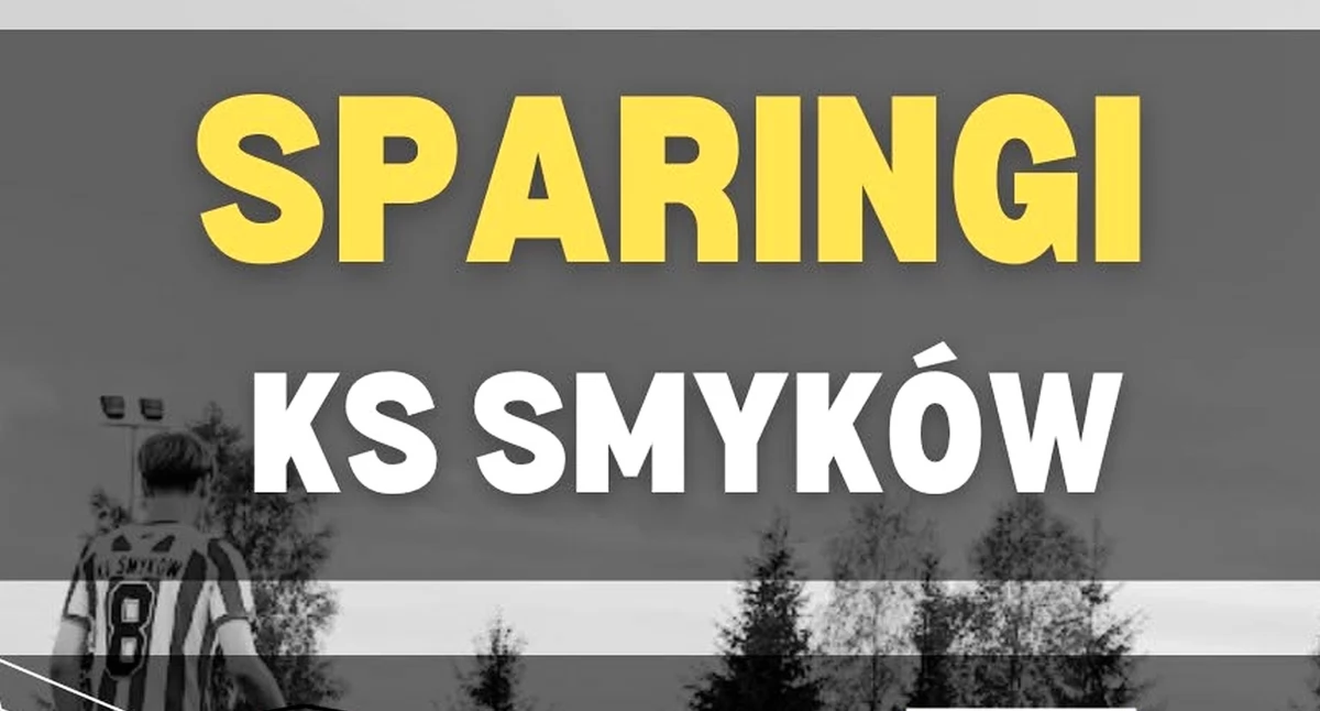 Drużyna KS Smyków rozegra kolejne sparingi przed inauguracją nowego sezonu piłkarskiego