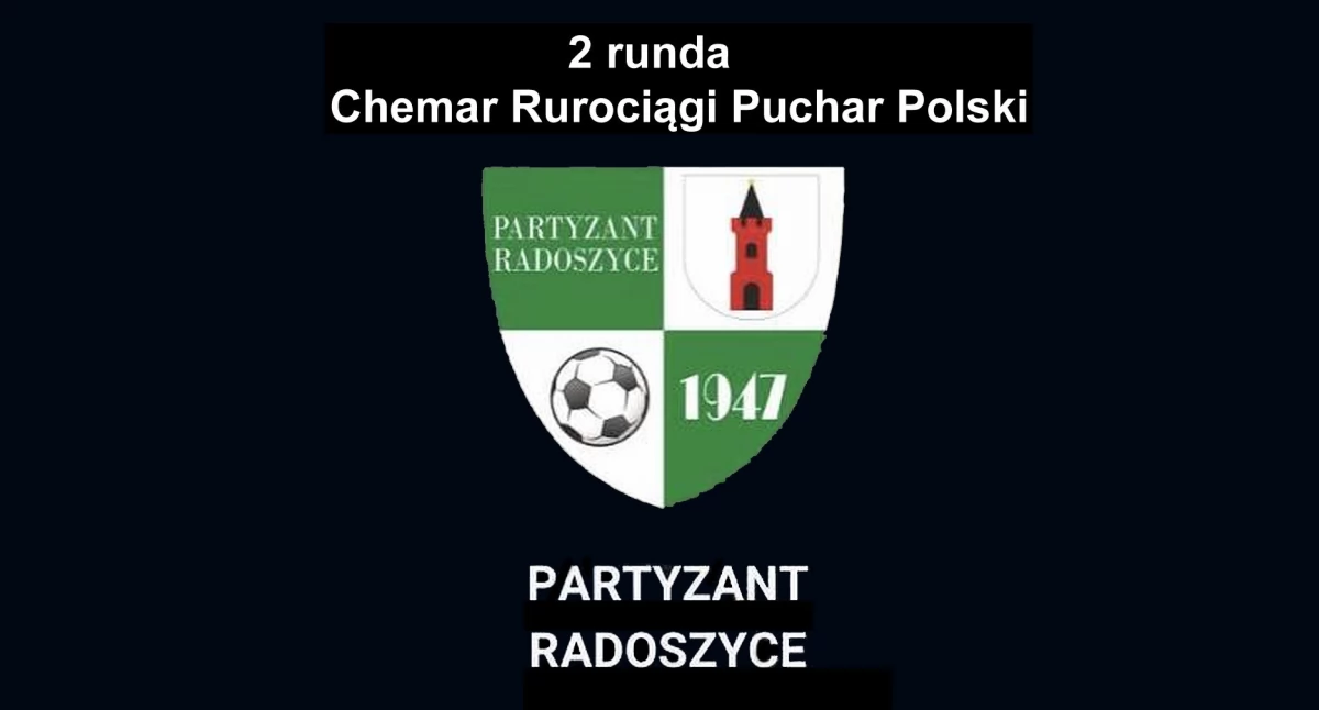 Okręgowy Puchar Polski. Do gry wkracza Partyzant Radoszyce. Z kim zagra nasza drużyna?