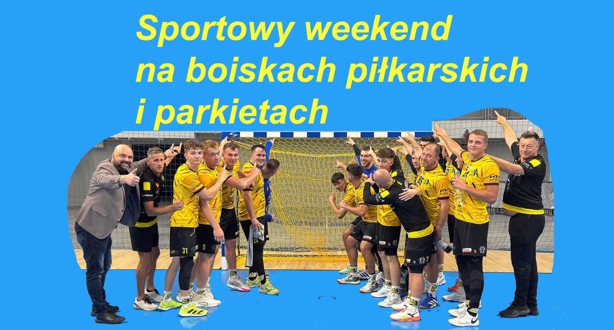 Sportowy weekend na boiskach piłkarskich i parkietach. Przed nami kolejne emocje z udziałem drużyn z konecczyzny