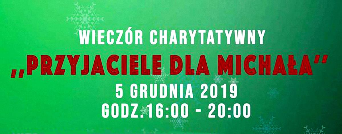 „Wieczór charytatywny - Przyjaciele dla Michała”