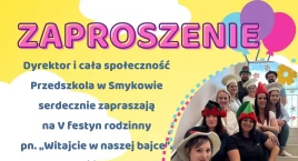 SMYKÓW. Zapraszają na festyn rodzinny pn. Witajcie w…