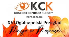 KOŃSKIE. Poezja w piosence. Zapraszają do udziału w …