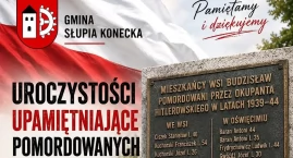 GMINA SŁUPIA KONECKA. Oddadzą hołd mieszkańcom wsi B&hellip;
