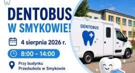 Dentobus w Smykowie. Zaproszenie dla dzieci i młodzi&hellip;
