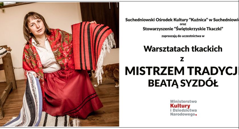 Weź udział w warsztatach tkackich z MISTRZEM TRADYCJI Beatą Syzdół
