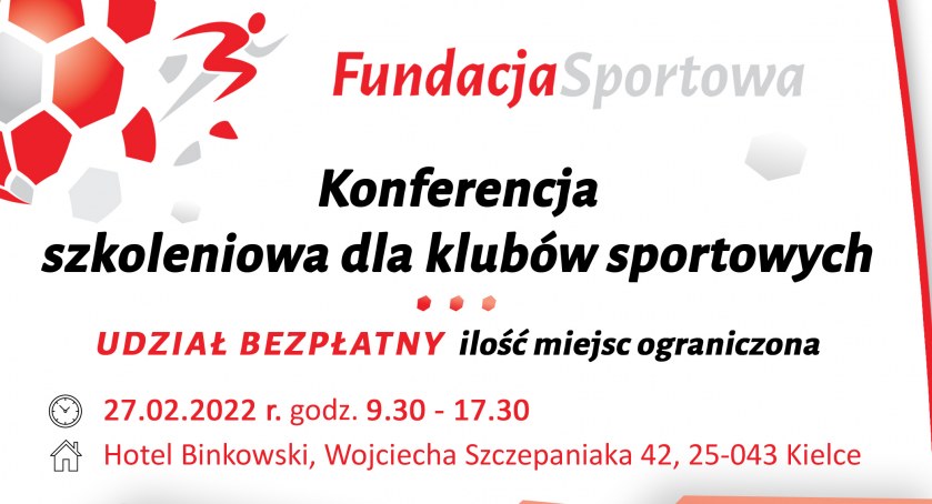 27 lutego warto tam być. Konferencja szkoleniowa dla klubów i stowarzyszeń sportowych