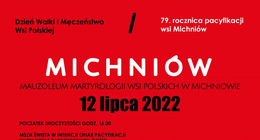 Dzień Walki i Męczeństwa Wsi Polskiej oraz 79. Rocznica Pacyfikacji Wsi Michniów