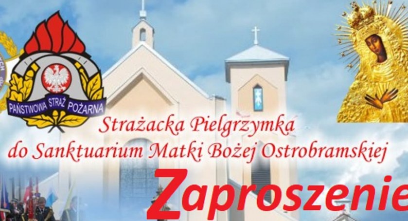 Strażacka pielgrzymka do Ostrej Bramy  