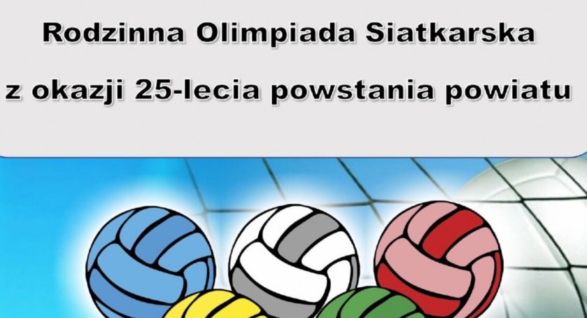 Rodzinna Olimpiada Siatkarska czeka na ciebie. Zgłoś się już dziś !!! 