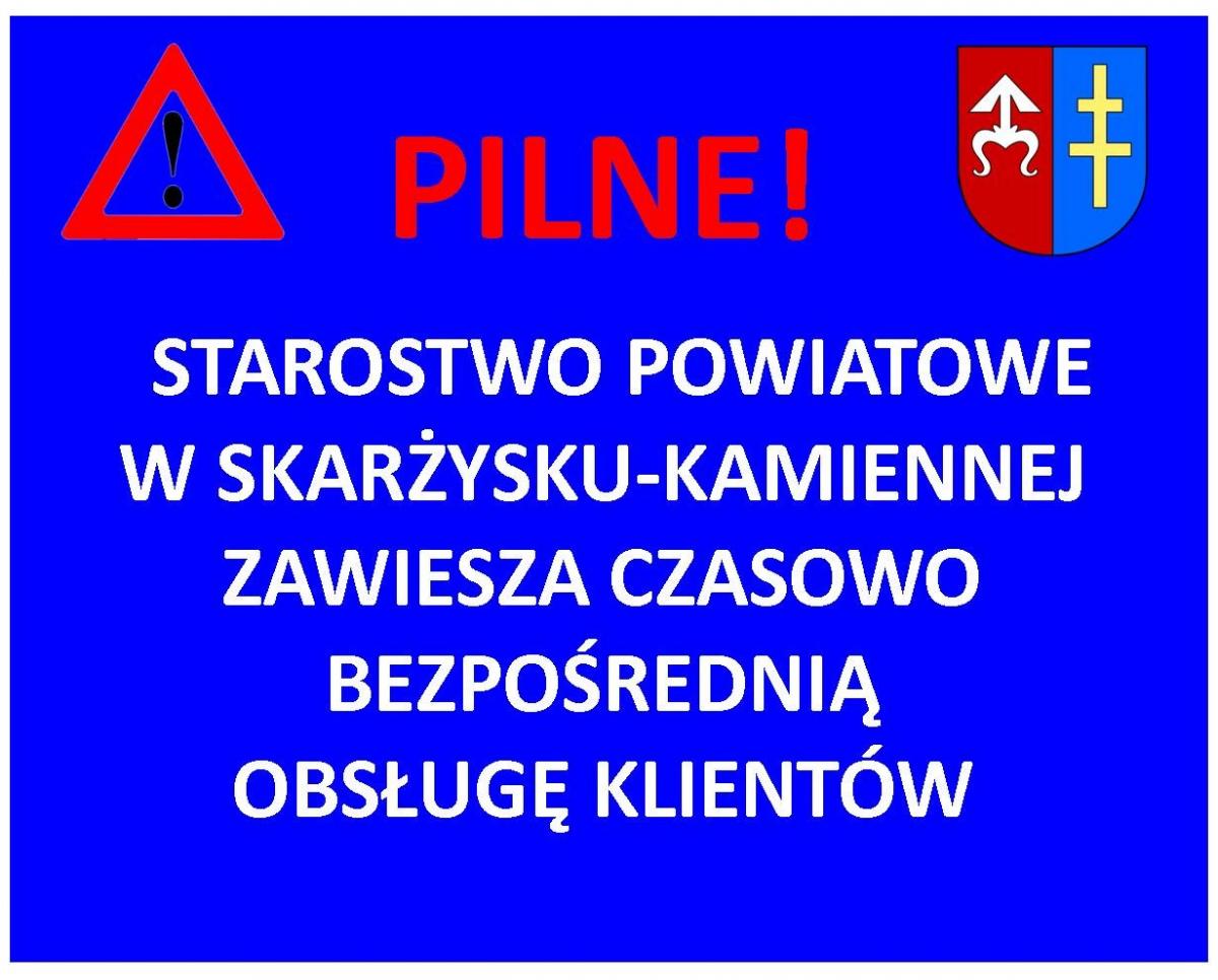 Starostwo Powiatowe w Skarżysku-Kamiennej zawiesza czasowo bezpośrednią obsługę Klientów