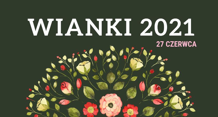 Szydłowiecki Zamek zaprasza na Wianki 2021!