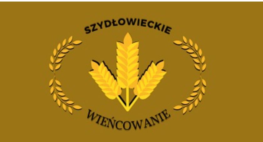 Szydłowieckie Wieńcowanie, czyli...