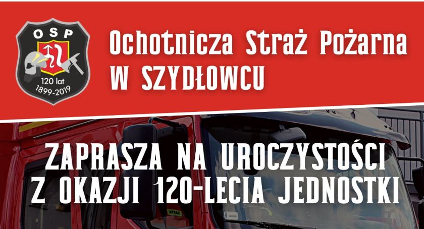 Szydłowiec. 120 lat Ochotniczej Straży Pożarnej!