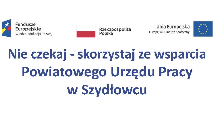 Powiatowy Urząd Pracy realizuje projekt „Aktywizacja osób młodych pozostających bez pracy w powiecie szydłowieckim (IV)
