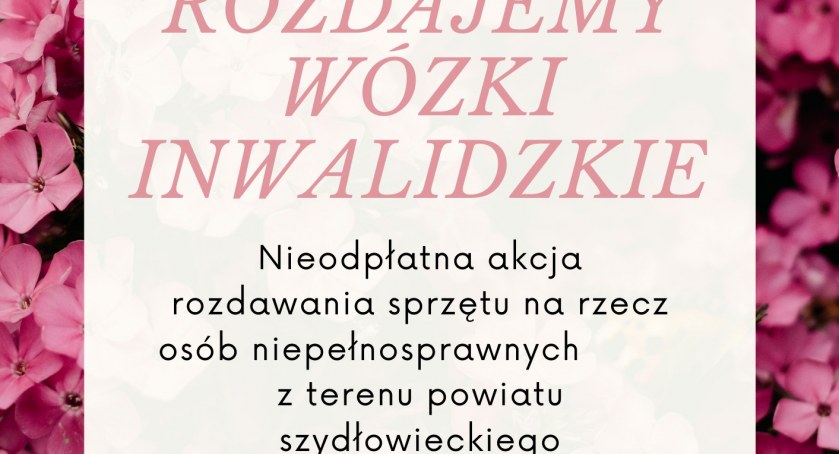 Bezpłatne wózki inwalidzkie w powiecie szydłowieckim