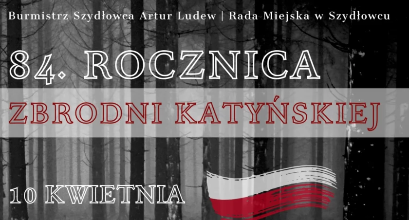 84. rocznica Zbrodni Katyńskiej w Szydlowcu
