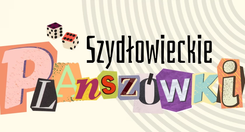 Szydłowieckie Planszówki – Zamek w Szydłowcu zaprasza