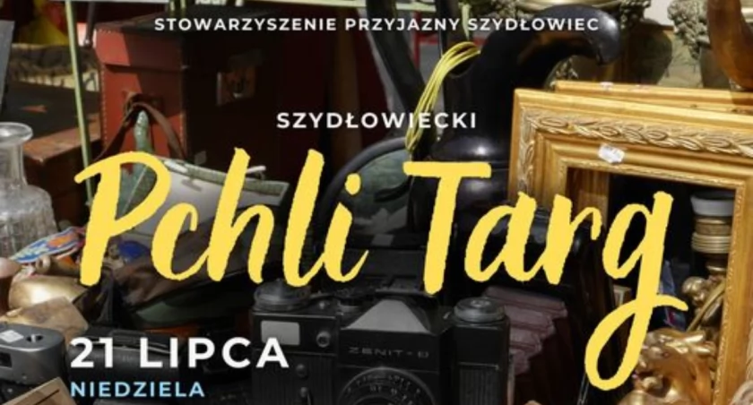 Pchli Targ w Szydłowcu powraca!