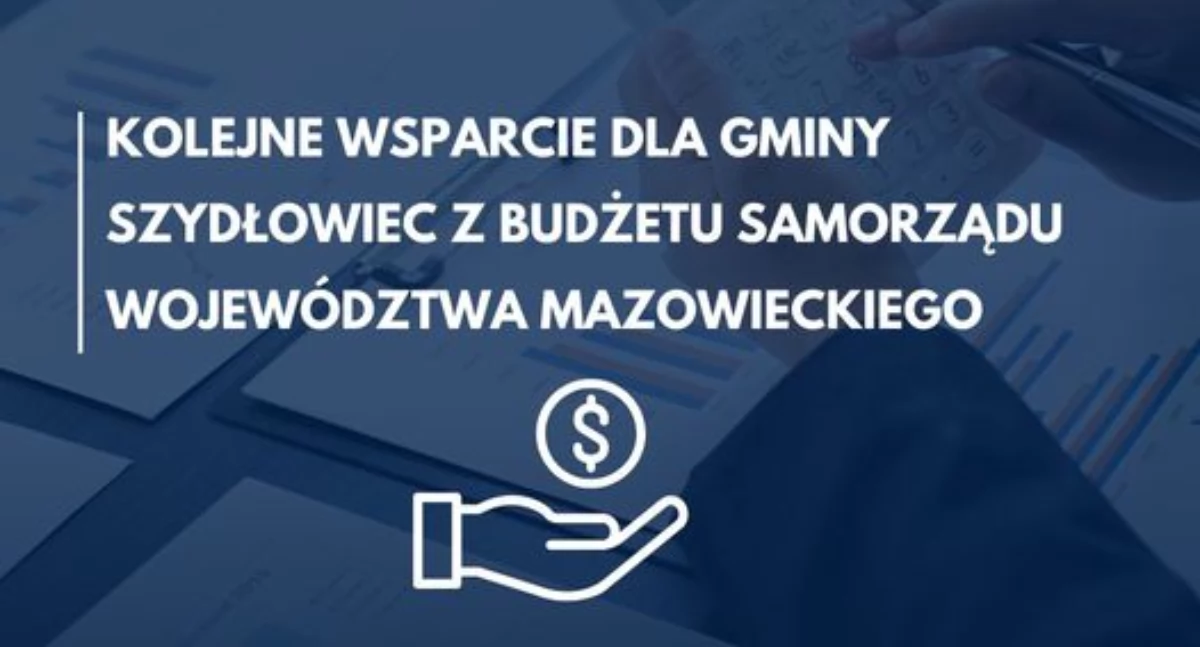 Mazowsze wspiera Gminę Szydłowiec. Kolejne dotacje na rozwój lokalnej infrastruktury