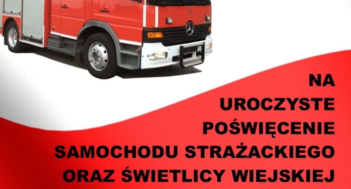 Poświęcenie samochodu strażackiego i świetlicy wiejskiej w Ostałówku