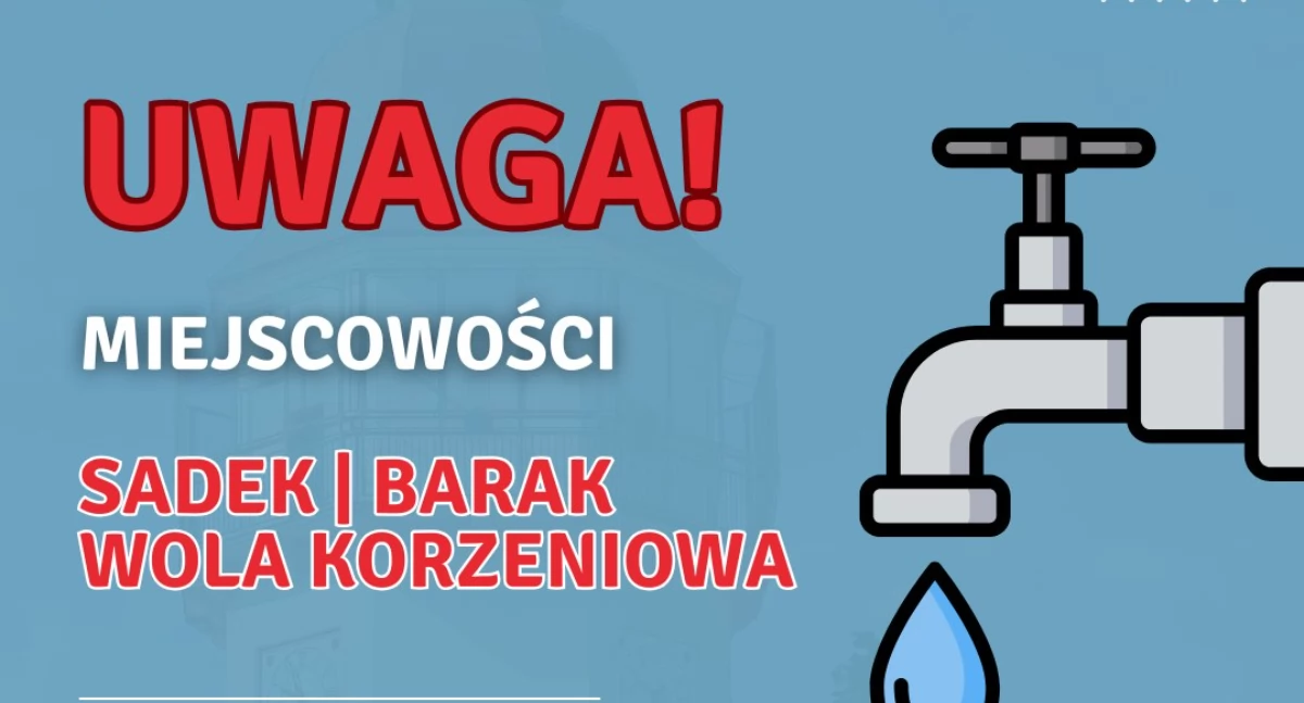 Uwaga mieszkańcy miejscowości Sadek, Barak i Wola Korzeniowa! 