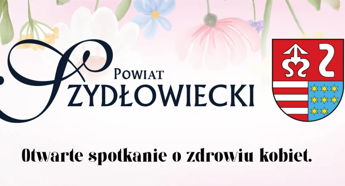Zdrowa Matka = Zdrowa Córka: Spotkanie o zdrowiu kobiet już 26 maja w Szydłowcu!