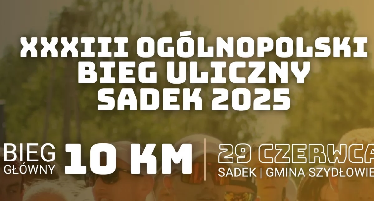 XXXIII Ogólnopolski Bieg Uliczny w Sadku już 29 czerwca!