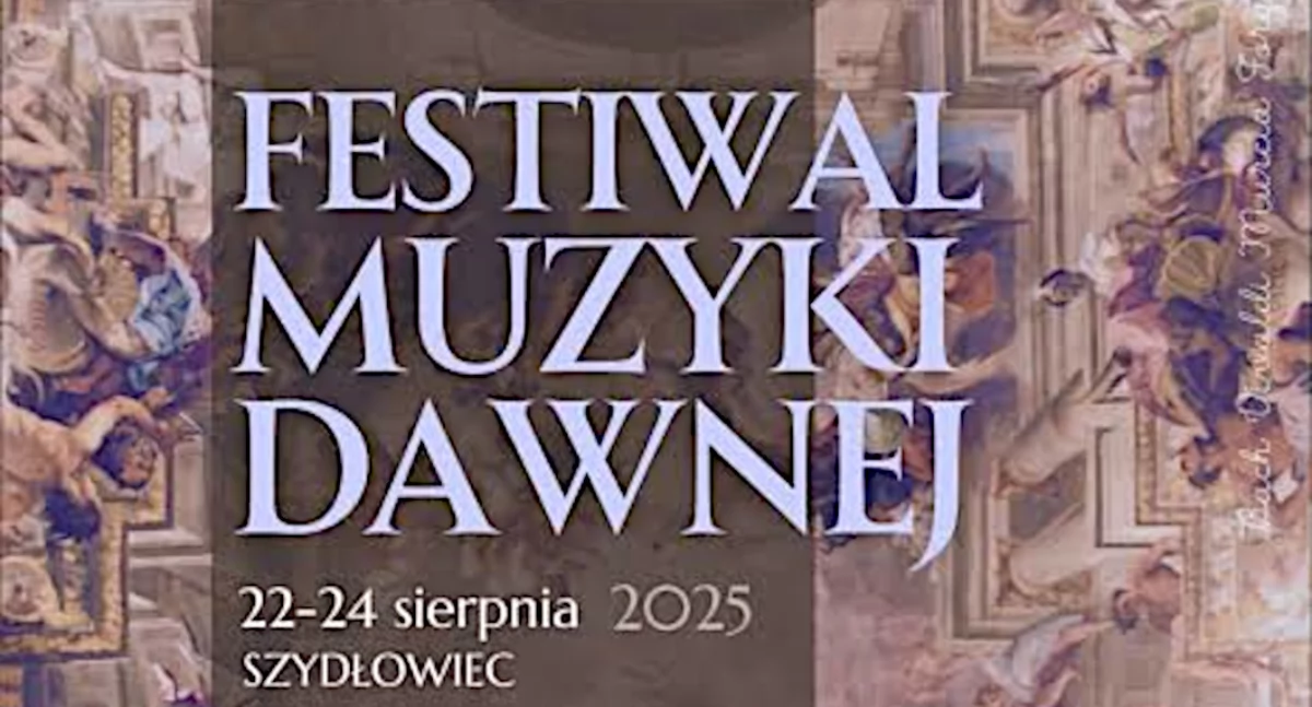 Szydłowiec. Festiwal Muzyki Dawnej. Renesansowo i barokowo