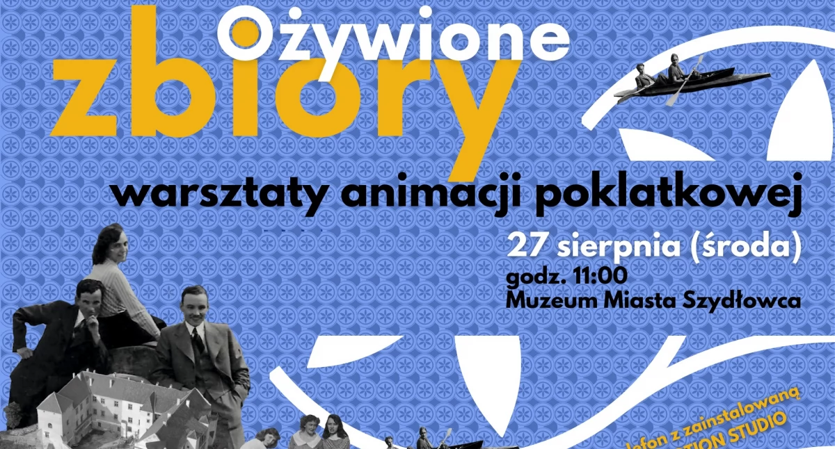 Ożywione zbiory – wyjątkowe zajęcia dla dzieci w zamku szydłowieckim