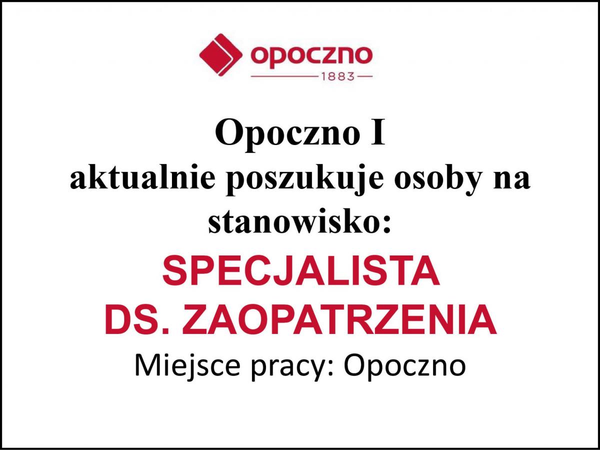 PRACA - Specjalista ds. zaopatrzenia