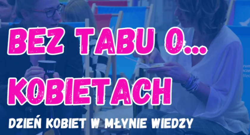 Rozmowy o kobietach bez tabu. 