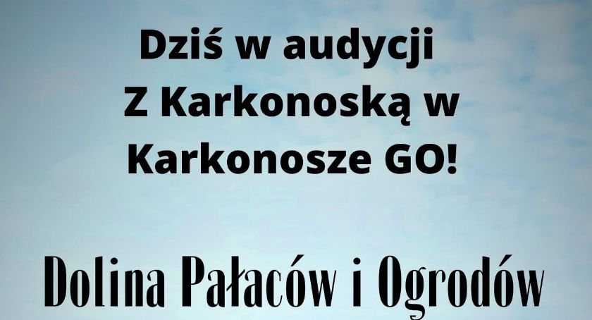 Z Karkonoską w Karkonosze GO - Dolina Pałaców i Ogrodów