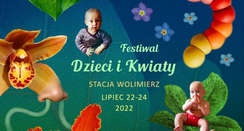 Festiwal Dzieci i Kwiaty - Stacja Wolimierz