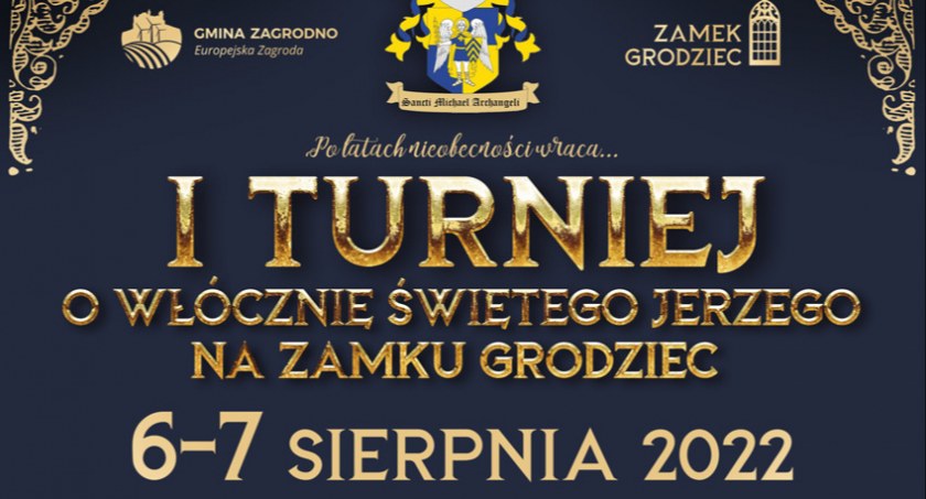 Tradycja wraca na Grodziec! I Turniej o Włócznię Św. Jerzego już 6 sierpnia.