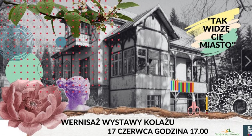 Wernisaż wystawy - Tak widzę Cie miasto