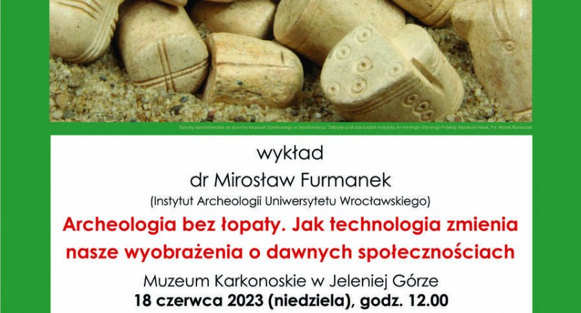 Muzeum Karkonoskie - Archeologia bez łopaty