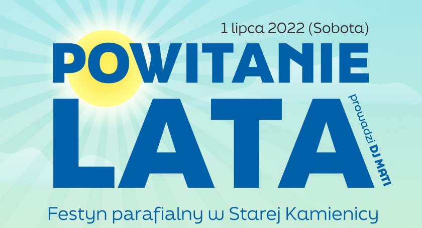 Stara Kamienica - Festyn Parafialny. Gwiazdą wieczoru będzie ks. Jakub Bartczak