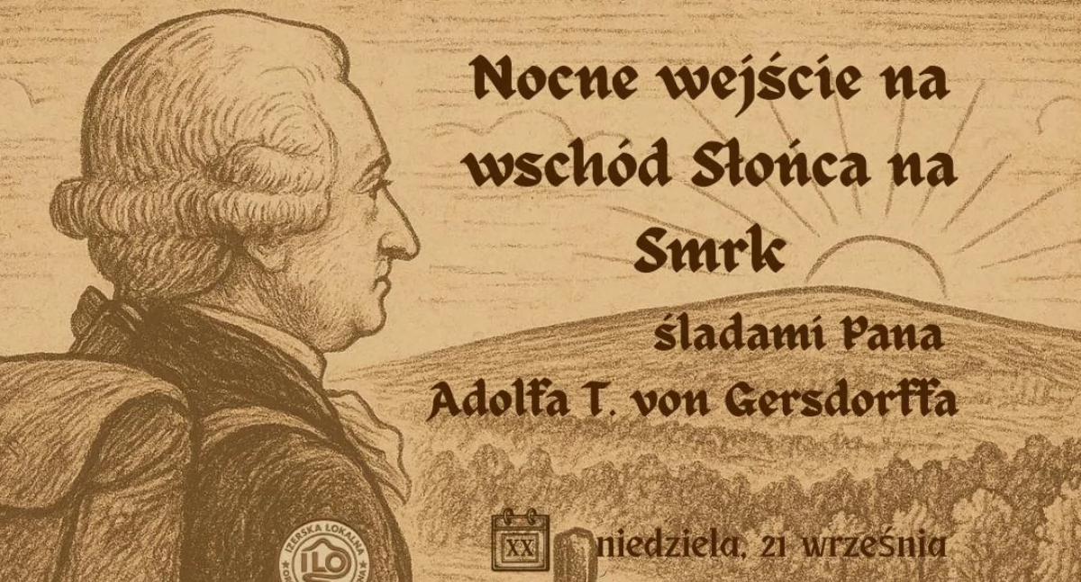 Nocne wejście na Smrk – śladami Adolfa Traugotta von Gersdorffa