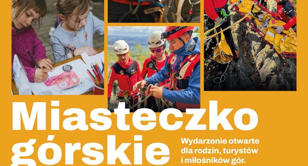 Miasteczko Górskie, czyli 50 lat Grupy Karkonoskiej GOPR i Dzień Dziecka!