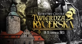 Zdjęcie przedstawia: Księstwo Czocha - Twierdza Rycerska
