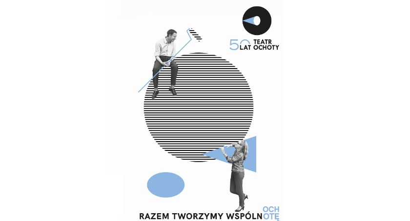 Pół wieku Teatru Ochoty