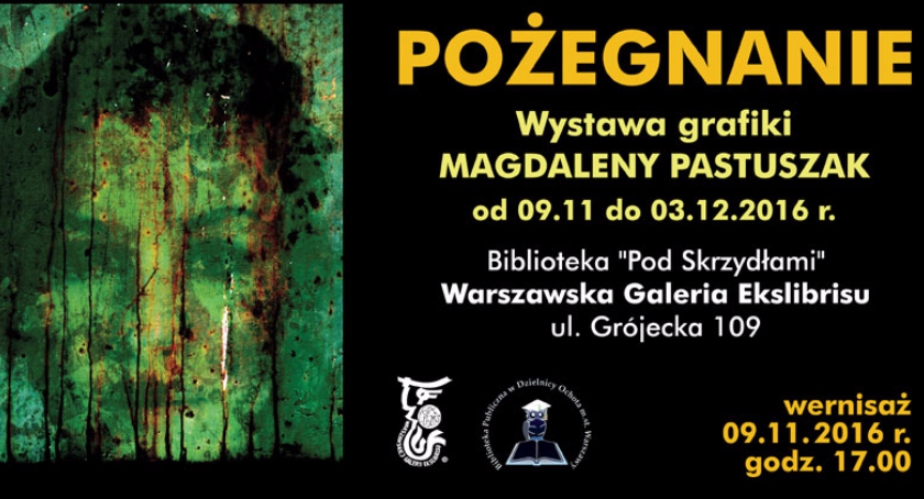 Wystawa grafiki dr Magdaleny Pastuszak pt. POŻEGNANIE